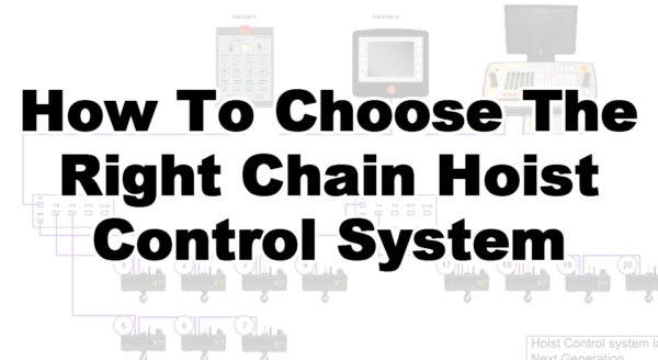 How To Choose The Right Chain Hoist Control System For Your Set Up - DQ